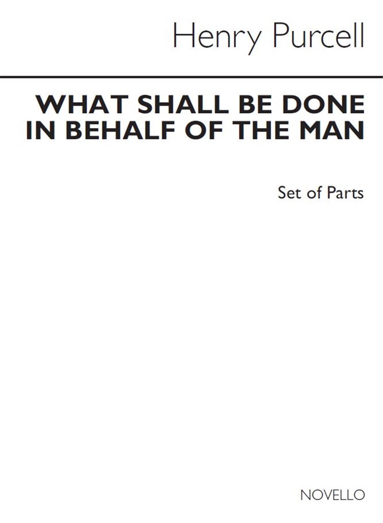 What Shall Be Done In Behalf Of The Man